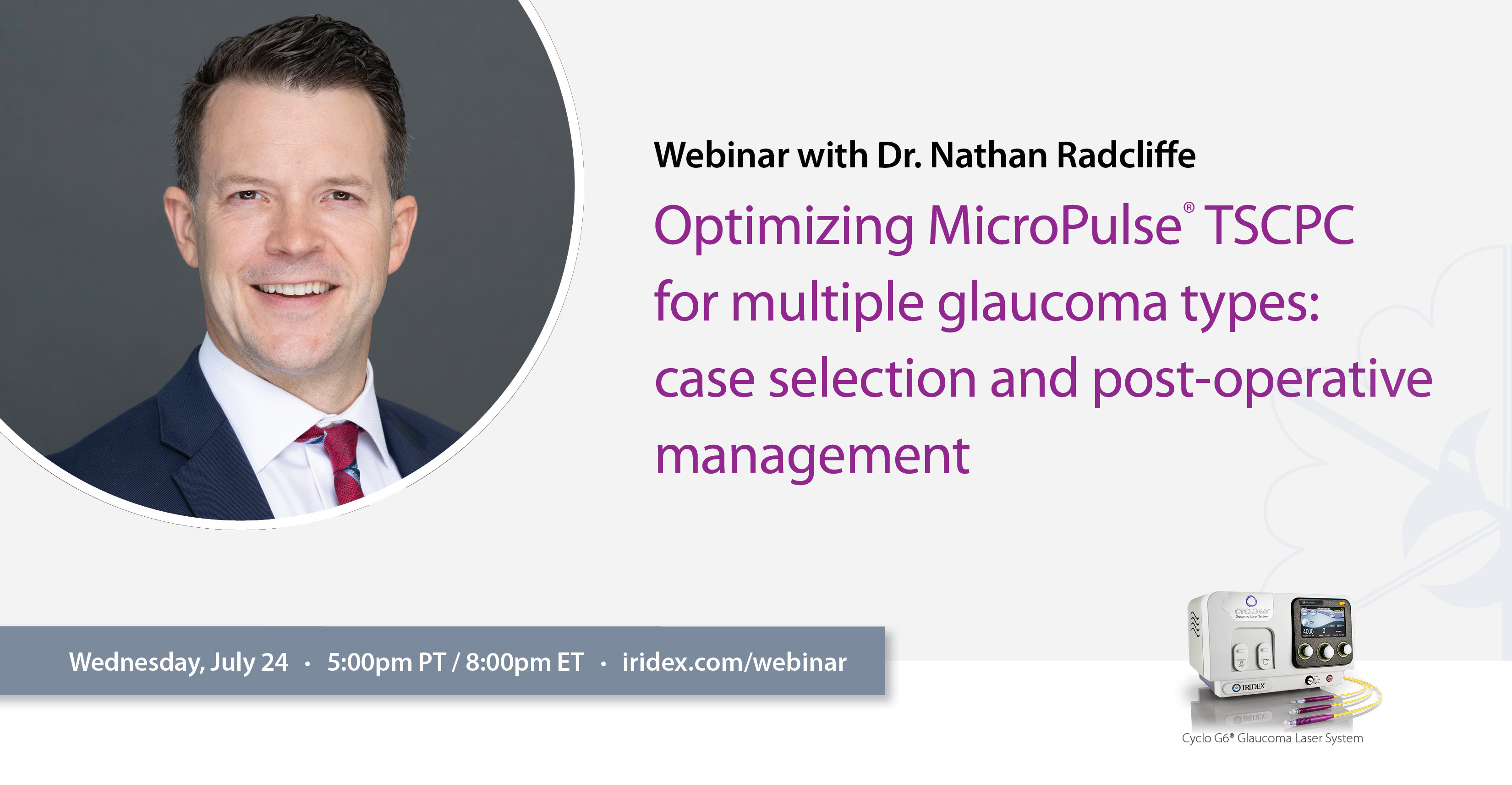 Webinar: Optimizing MicroPulse® TSCPC for multiple glaucoma types: case selection and post-operative management