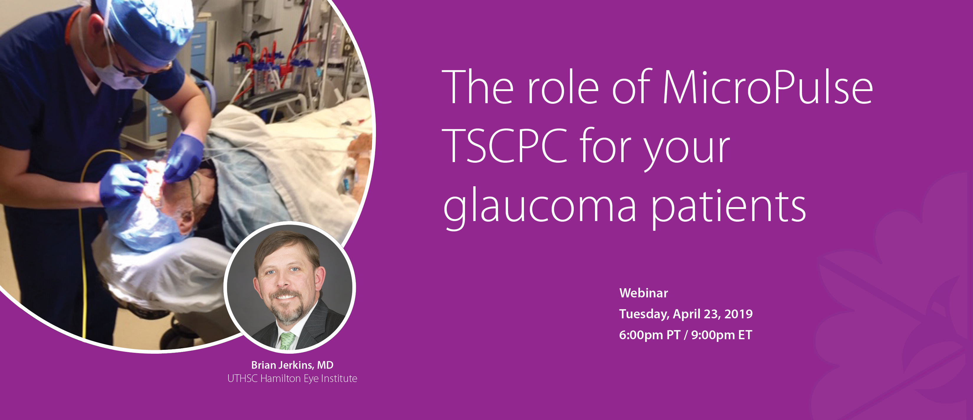 Webinar: The role of MicroPulse TSCPC for your glaucoma patients